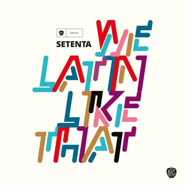 LP Setenta - We Latin Like That