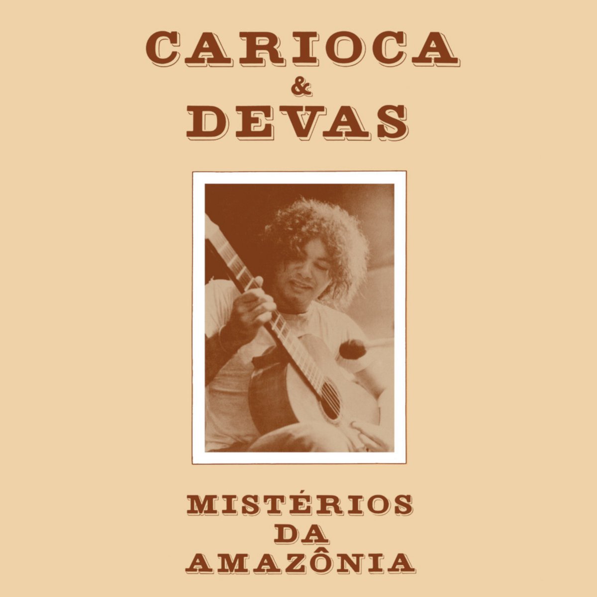 LP Carioca & Devas Misterios da Amazonia