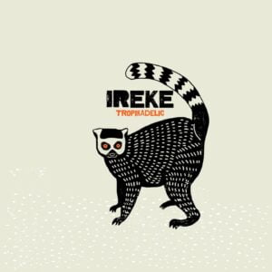 LP Ireke - Tropicadelic
