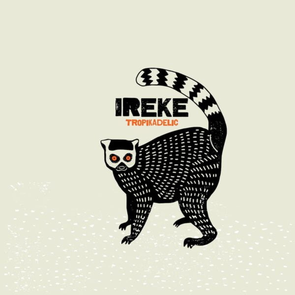 LP Ireke - Tropicadelic